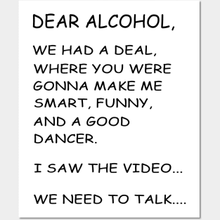 Dear Alcohol B/W Posters and Art